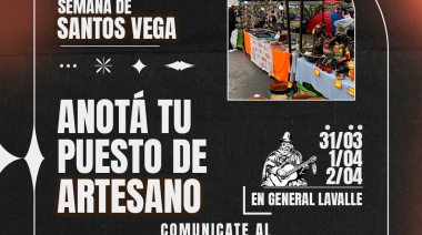 Semana de Santos Vega en General Lavalle   Del viernes 31 de marzo al domingo 2 de abril